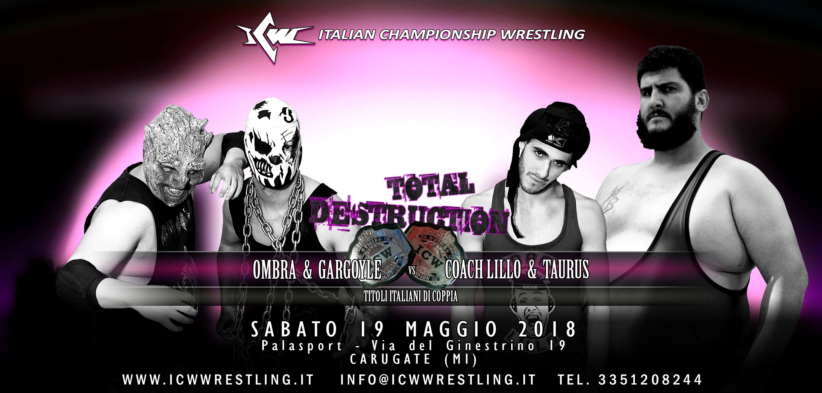 Match per i Titoli Italiani di Coppia annunciato per ICW Total Destruction 2018! Match per i Titoli Italiani di Coppia annunciato per ICW Total Destruction 2018!