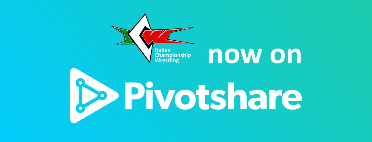 La ICW Italian Championship Wrestling da oggi visibile su Pivotshare!