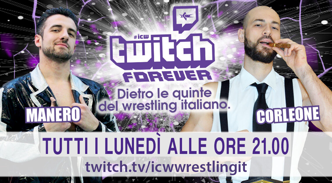 Andy Manero e Alessandro Corleone confermati per il debutto di ICW Twitch Forever!