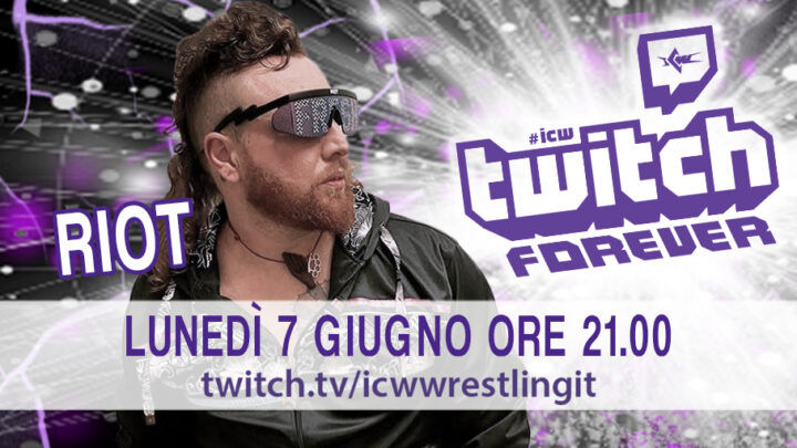 Riot porta l’Anarchia a ICW Twitch Forever!