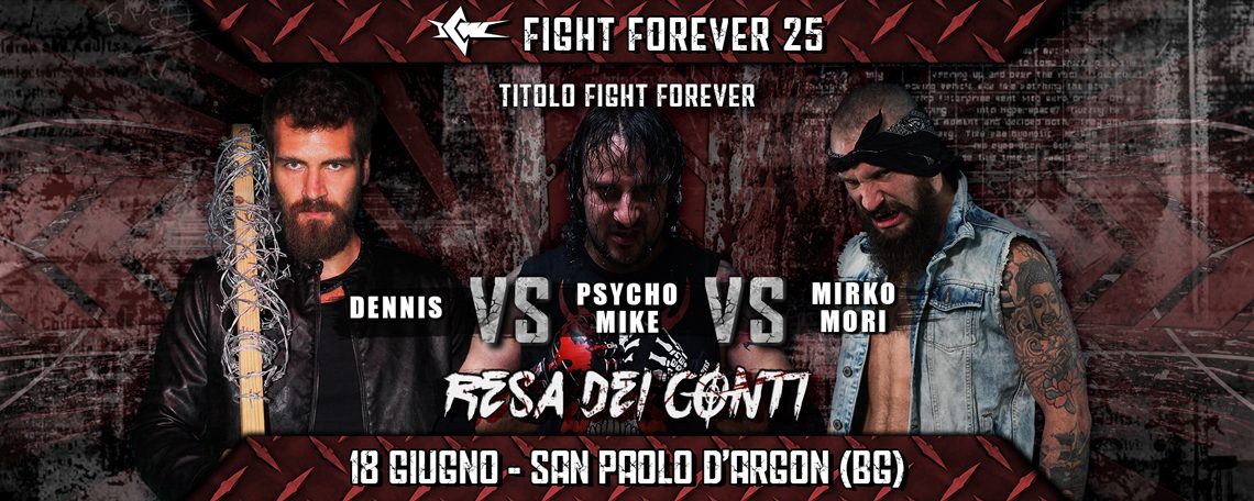 Titolo Fight Forever in palio in un Match Triangolare il 18 giugno! Titolo Fight Forever in palio in un Match Triangolare il 18 giugno!