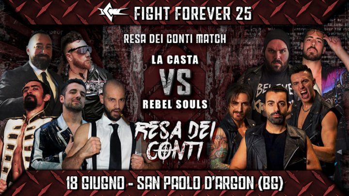 Atto Finale! A Fight Forever 25 La Casta affronta Trevis Montana e i Rebel Souls nel Resa dei Conti Match!