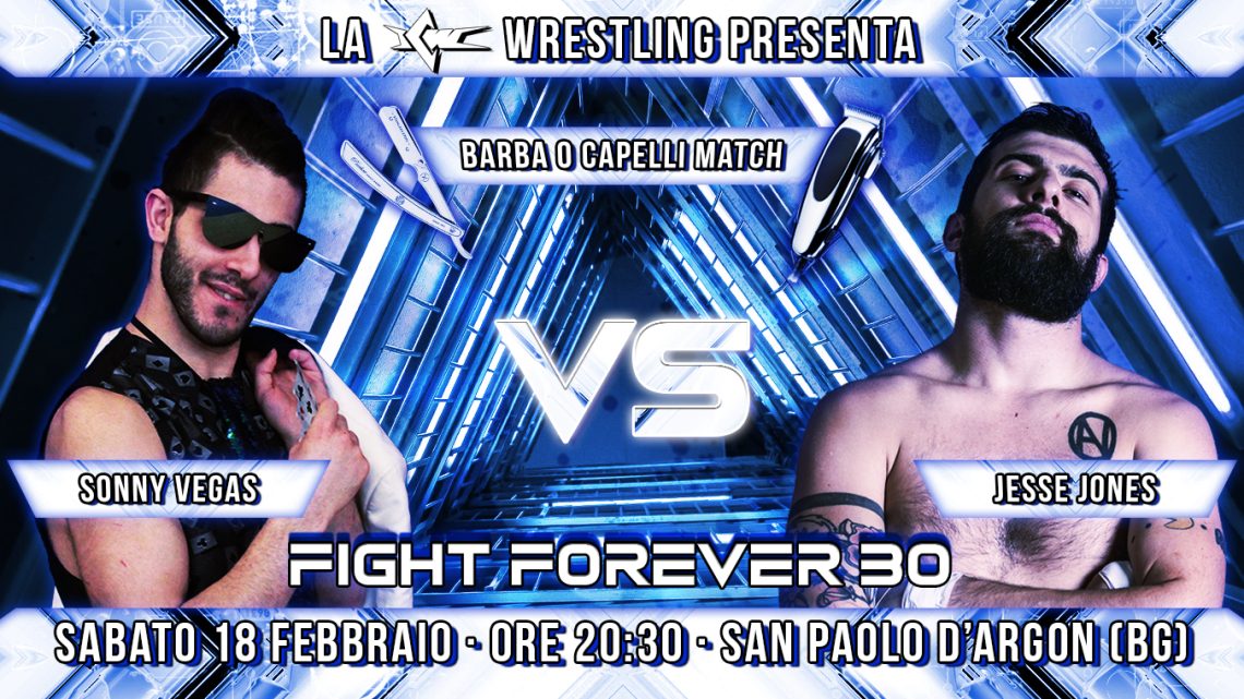 Barba o Capelli Match tra Sonny Vegas e Jesse Jones a Fight Forever!