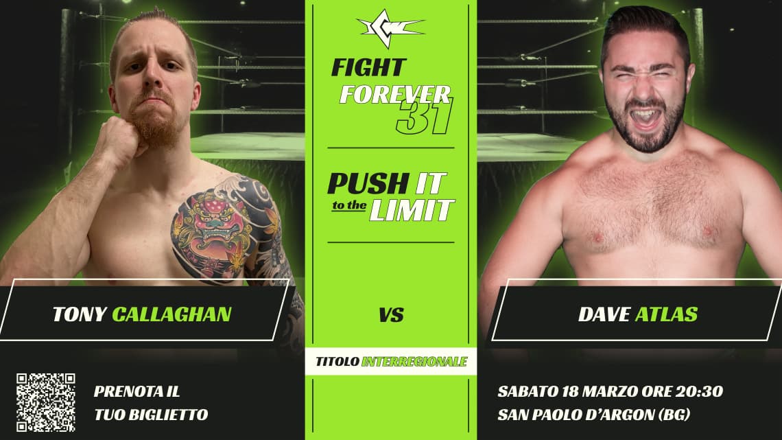 Tony Callaghan contro Dave Atlas per il Titolo Interregionale a Fight Forever! Tony Callaghan contro Dave Atlas per il Titolo Interregionale a Fight Forever!
