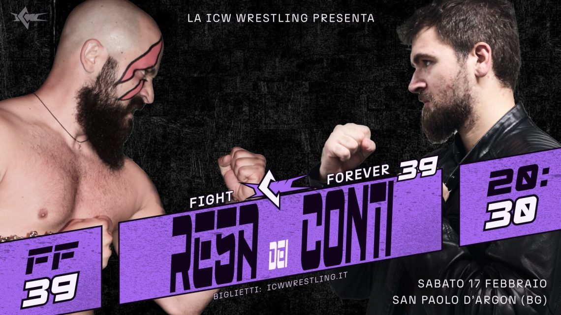È tempo di Resa dei Conti a ICW Fight Forever 39! È tempo di Resa dei Conti a ICW Fight Forever 39!