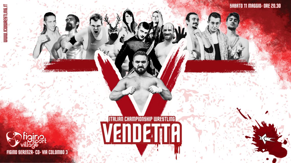 La ICW Wrestling arriva a Figino Serenza (Como) l’11 maggio con Vendetta 2024! La ICW Wrestling arriva a Figino Serenza (Como) l’11 maggio con Vendetta 2024!