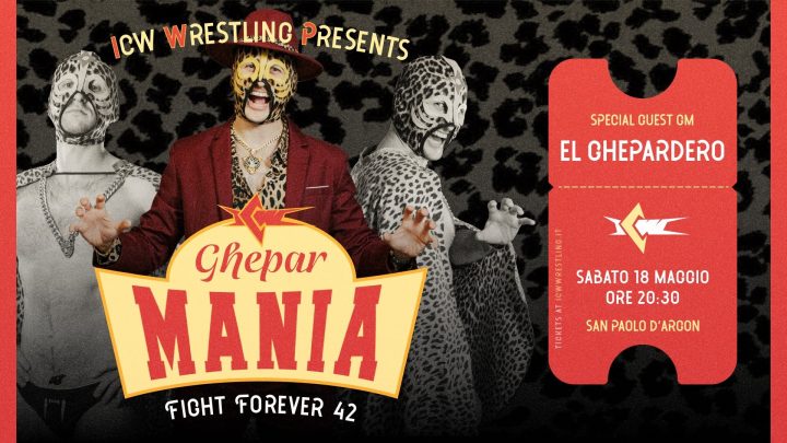 ICW Fight Forever 42 sarà GheparMania!