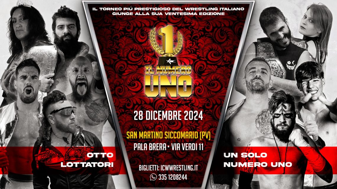 Il 28 dicembre la ICW torna a Pavia per la ventesima edizione del Torneo Il Numero Uno! Il 28 dicembre la ICW torna a Pavia per la ventesima edizione del Torneo Il Numero Uno!