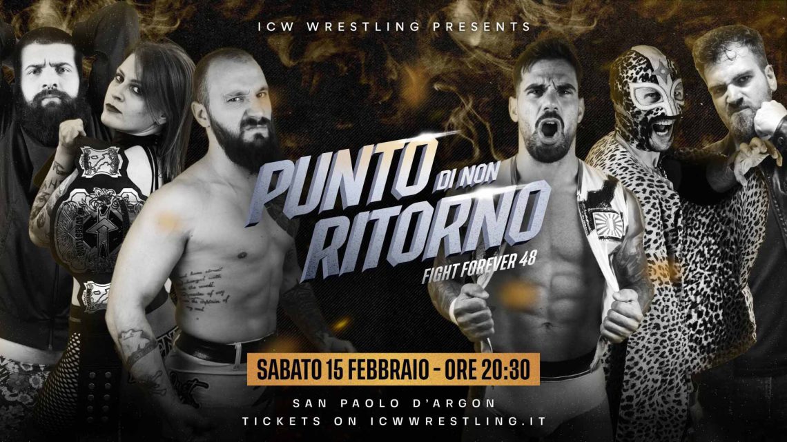 La ICW torna a San Paolo d’Argon il 15 febbraio con Fight Forever 48: Punto di Non Ritorno! La ICW torna a San Paolo d’Argon il 15 febbraio con Fight Forever 48: Punto di Non Ritorno!